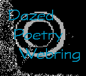 Dazed Poetry Webring